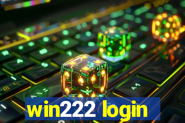 win222 login